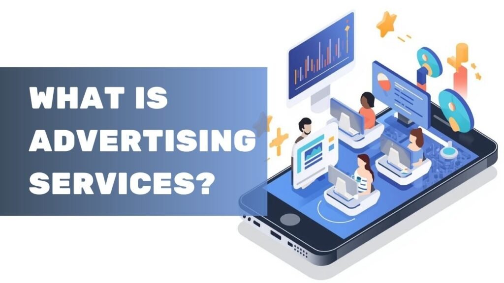 What is Advertising Services?